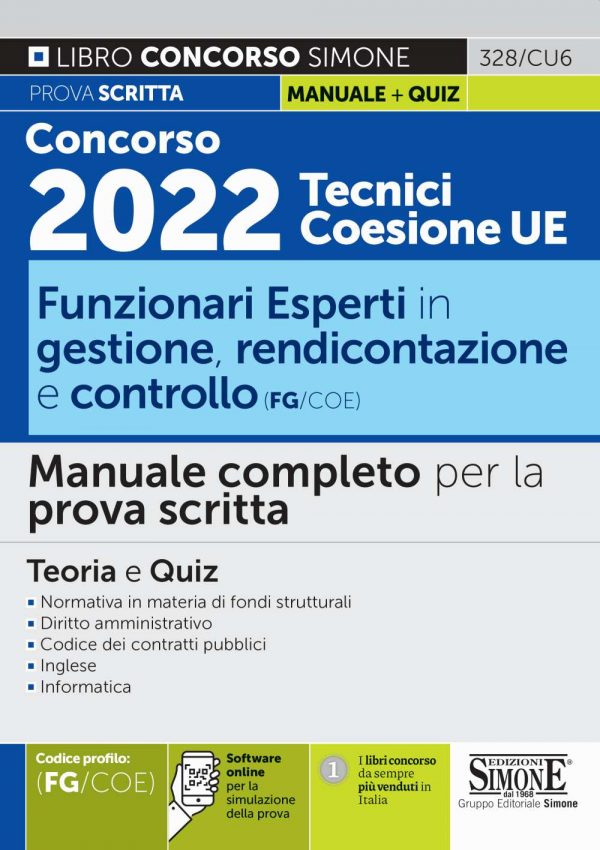 Concorso 2022 Tecnici Coesione UE - Funzionari esperti in gestione, rendicontazione e controllo (FG/COE) - Manuale completo per la prova scritta - 328/CU6