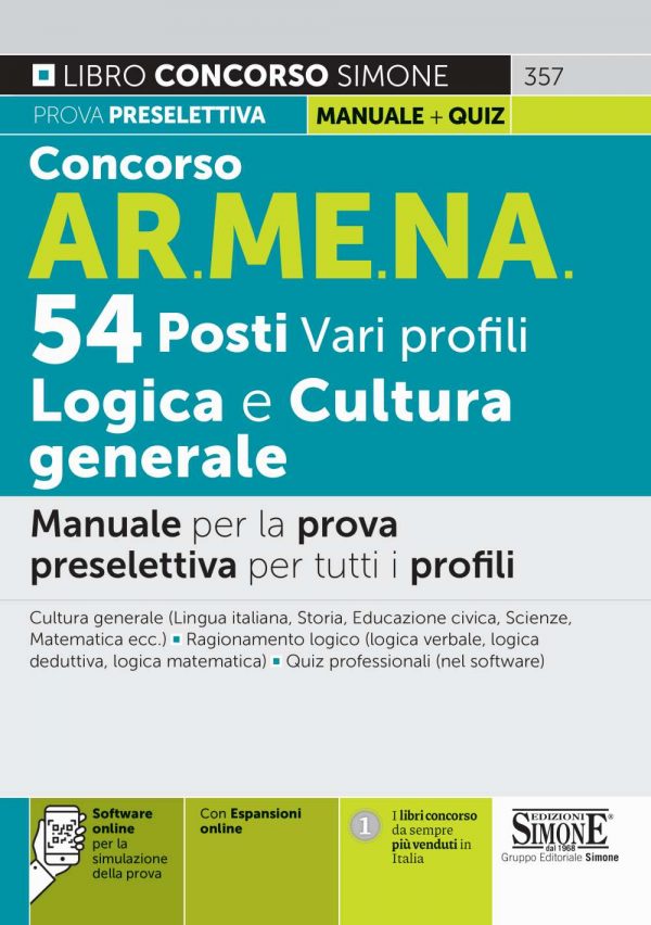 Concorso AR.ME.NA Area Metropolitana di Napoli - 54 Posti Vari profili - Logica e Cultura generale - Manuale per la prova preselettiva per tutti i profili