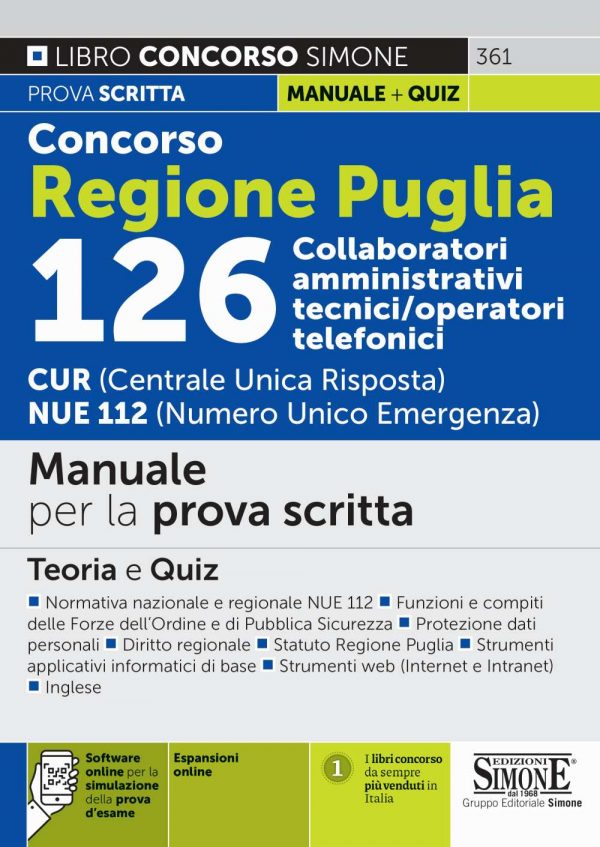 Concorso Regione Puglia 126 Collaboratori amministrativi tecnici/operatori telefonici CUR (Centrale Unica Risposta) NUE 112 (Numero Unico Emergenza) - Manuale per la prova scritta - 361