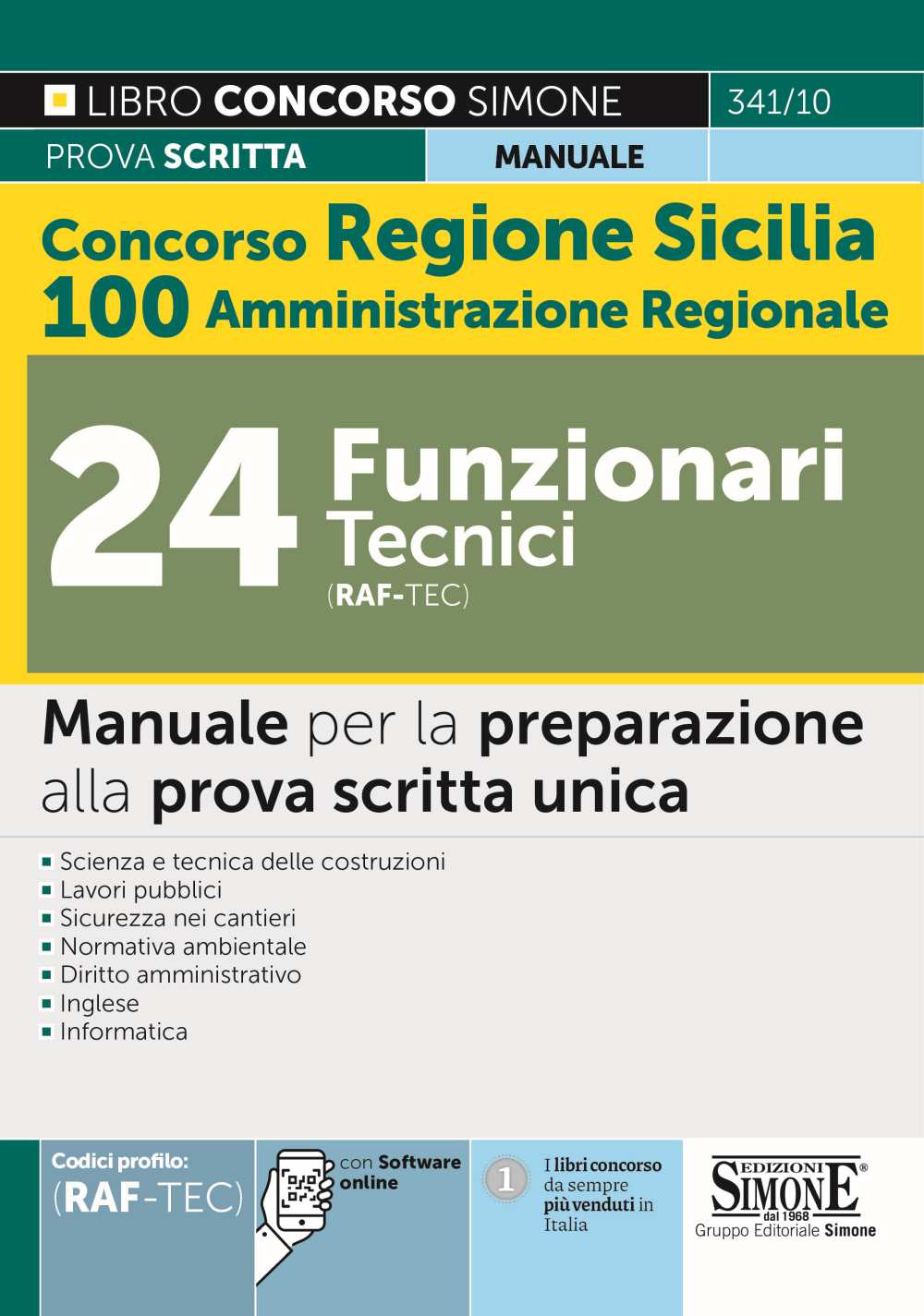 Concorso Regione Sicilia 100 posti Amministrazione Regionale - 24 Funzionari tecnici (cod. RAF/TEC) - Manuale - 341/10
