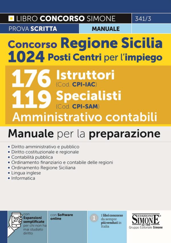 Concorso Regione Sicilia 1024 posti Centri per l’impiego – 176 Istruttori (Cod. CPI – IAC) - 119 Specialisti (Cod. CPI – SAM) - Amministrativo contabili - Manuale - 341/3