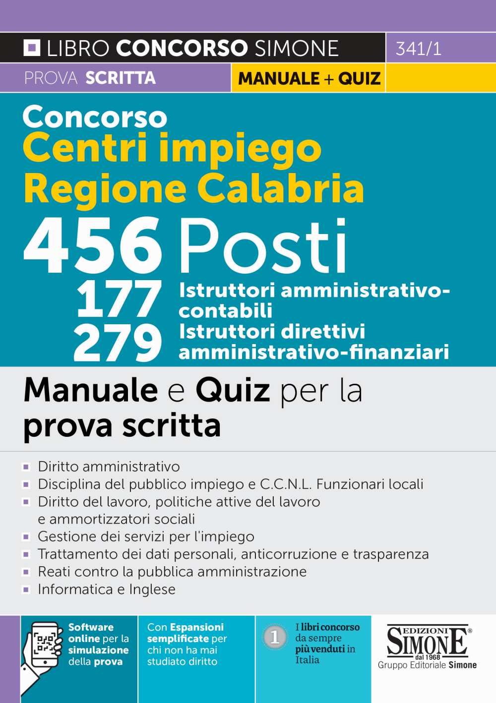 Concorso Centri Impiego Regione Calabria 456 posti - 177 Istruttori amministrativo-contabili e 279 Istruttori direttivo amministrativo-finanziari - Manuale e Quiz - 341/1