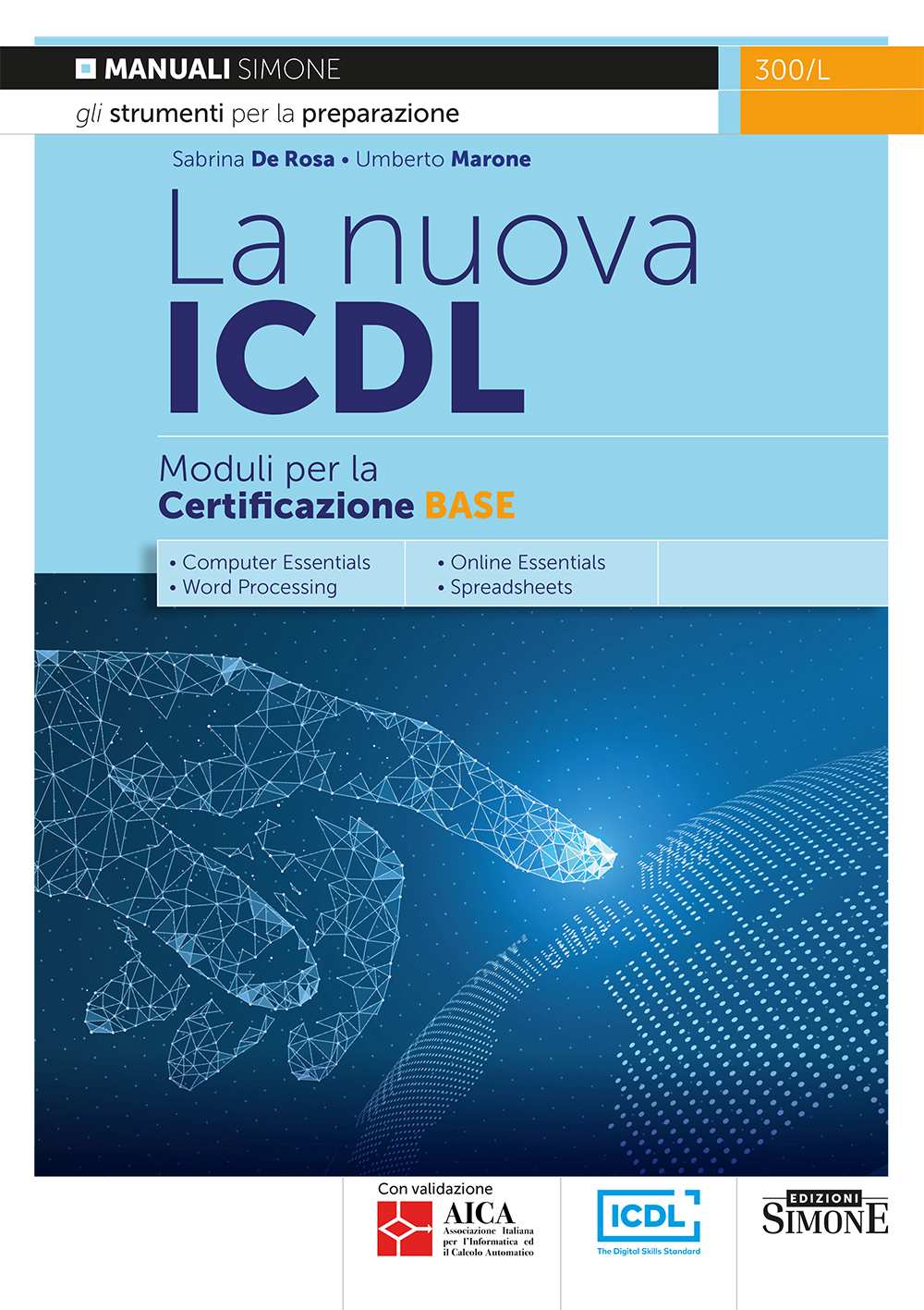 La nuova ICDL - Moduli per la Certificazione Base