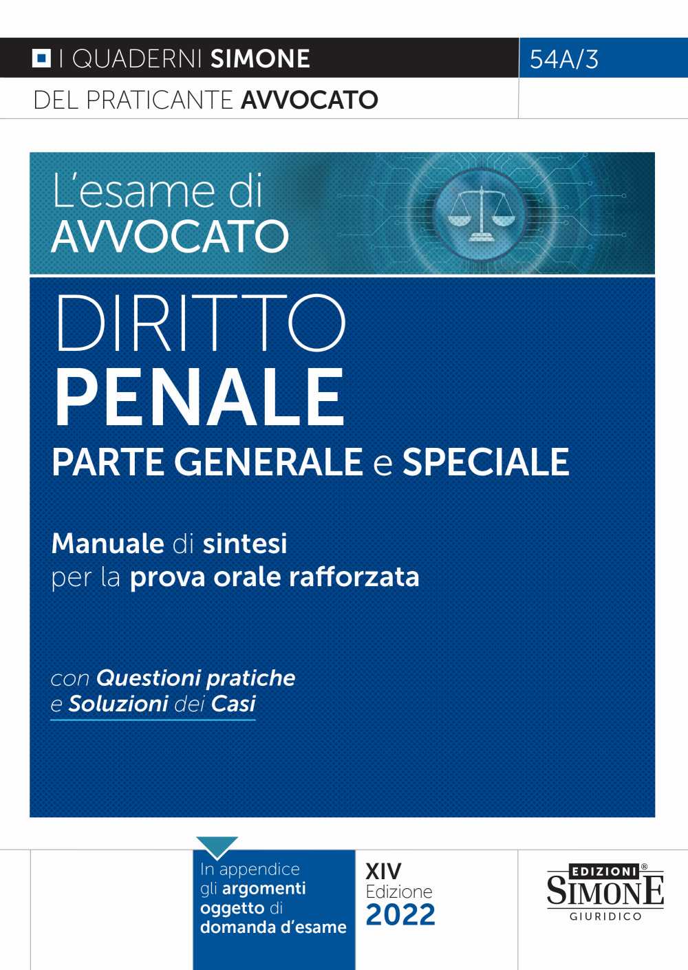 L'esame di avvocato - Diritto Penale Parte generale e speciale - Manuale di sintesi per la prova orale rafforzata - 54A/3