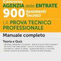 Concorso Agenzia delle Entrate - 900 Assistenti Tecnici - La prova tecnico-professionale - Manuale - 313/10