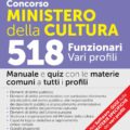 Concorso Ministero della Cultura - 518 Funzionari Vari Profili - Manuale e Quiz - 309/MC
