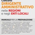 Concorsi Dirigente Amministrativo nelle Regioni e negli Enti Locali - Manuale - 328/6