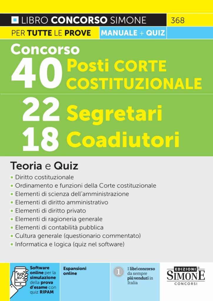 Concorso 40 posti Corte costituzionale 22 Segretari 18 Coadiutori – Manuale - 368