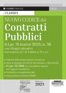 Nuovo Codice dei Contratti Pubblici - D.Lgs. 31 marzo 2023, n. 36 con Allegati attuativi e Normativa complementare - 506/8