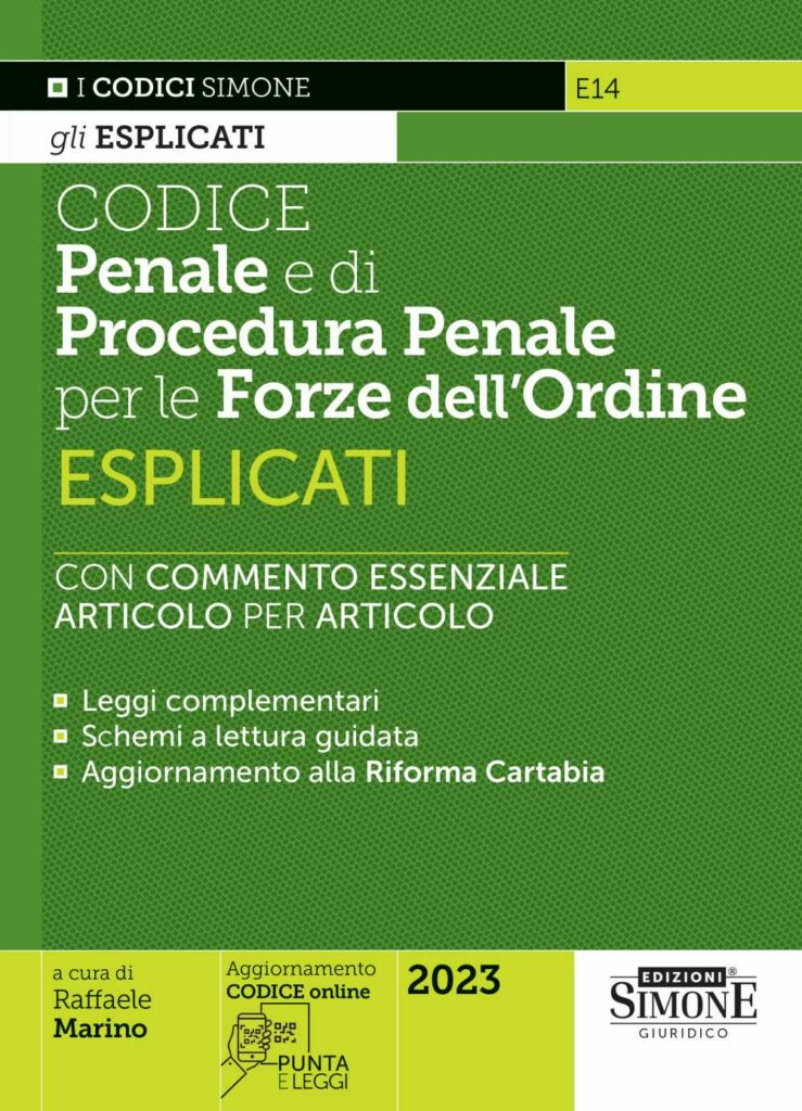 Codice Penale e di Procedura Penale Esplicati per le Forze dell'ordine - E14