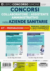 Concorsi Collaboratore Amministrativo - Assistente Amministrativo nelle Aziende Sanitarie - KIT di preparazione ai concorsi  (320 + 320/2)