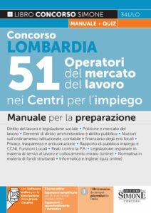 Concorso Lombardia 51 Operatori del mercato nei Centri per l'impiego - Manuale per la preparazione - 341/LO