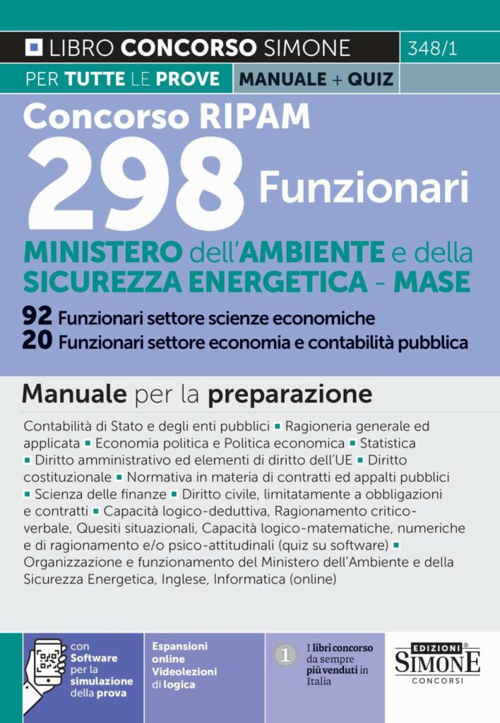 Concorso RIPAM 298 Funzionari – Ministero dell’Ambiente e della Sicurezza Energetica MASE – 92 Funzionari settore scienze economiche 20 Funzionari settore economia e contabilità pubblica – Manuale – 348/1