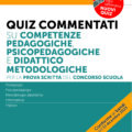 Quiz commentati per la prova scritta del concorso scuola su competenze pedagogiche, psicopedagogiche e didattico metodologiche - 526/AG1
