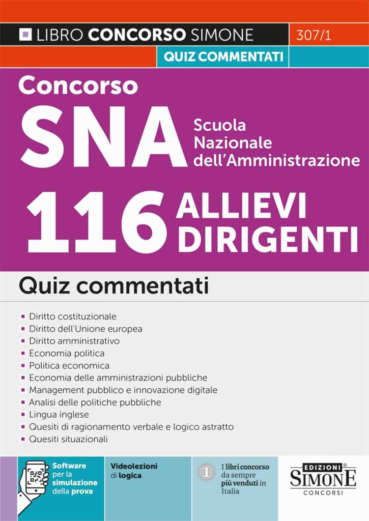 Concorso SNA Scuola Nazionale dell'Amministrazione - 116 Allievi Dirigenti - Quiz commentati - 307/1