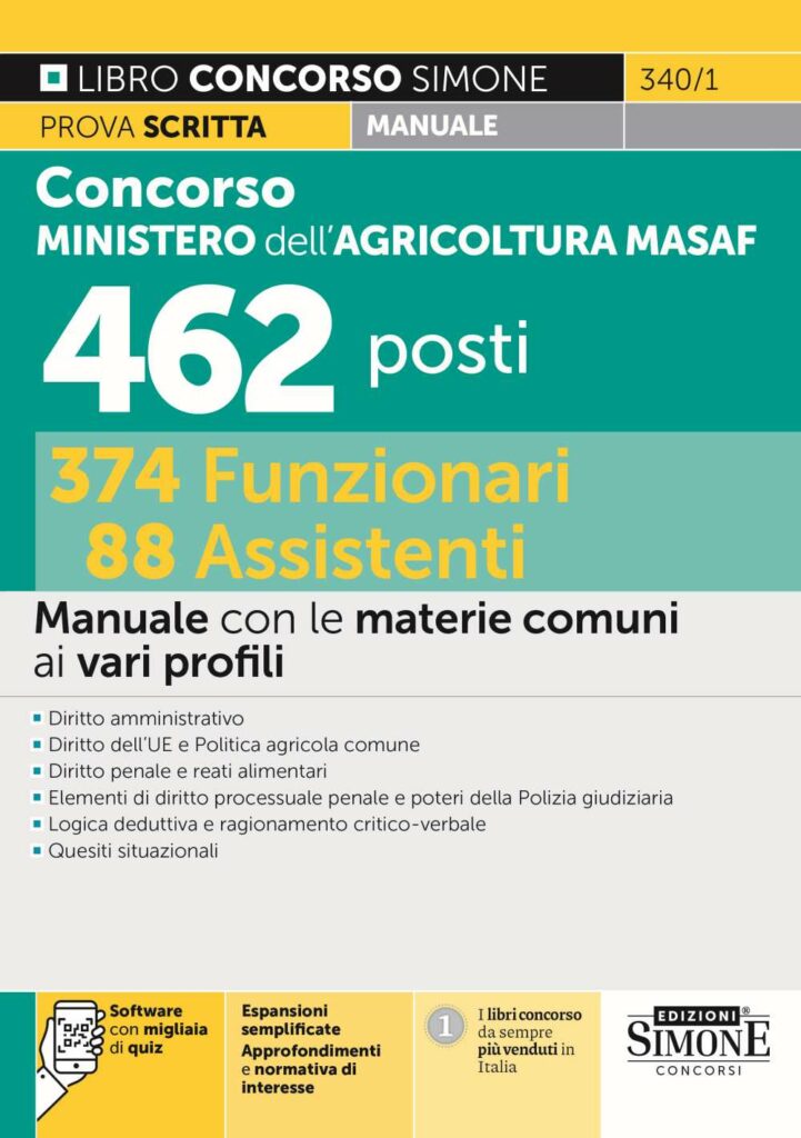 Concorso Ministero dell'agricoltura MASAF 462 posti 374 Funzionari 88 Assistenti - Manuale - 340/1