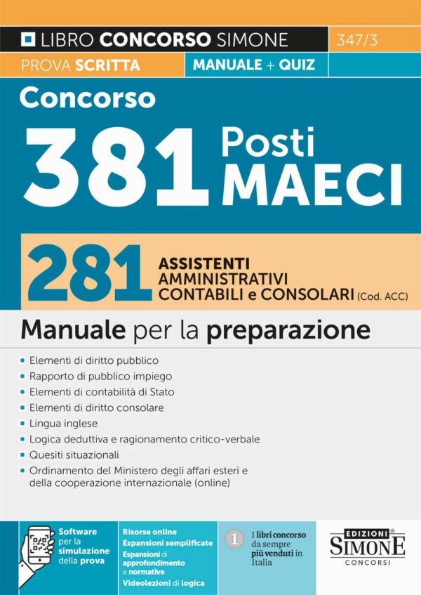 Concorso 381 Posti MAECI - 281 Assistenti amministrativi, contabili e consolari (Codice ACC) - Manuale per la preparazione - 347/3