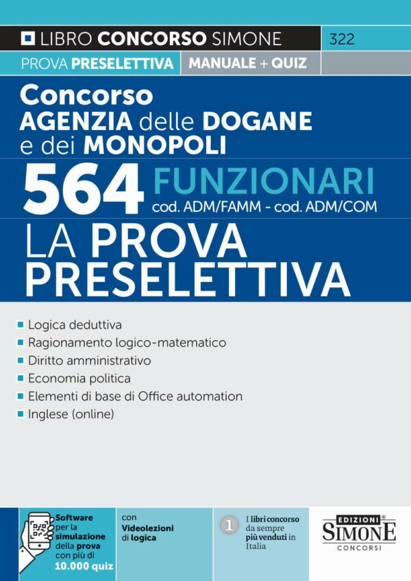 Concorso Agenzia Dogane e Monopoli 564 Funzionari cod. ADM/FAMM - ADM/COM - La prova preselettiva - 322