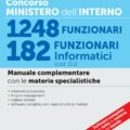 Concorso Ministero dell'Interno 1248 Funzionari - 182 Funzionari informatici (cod. D1) - Manuale complementare - 315/1A