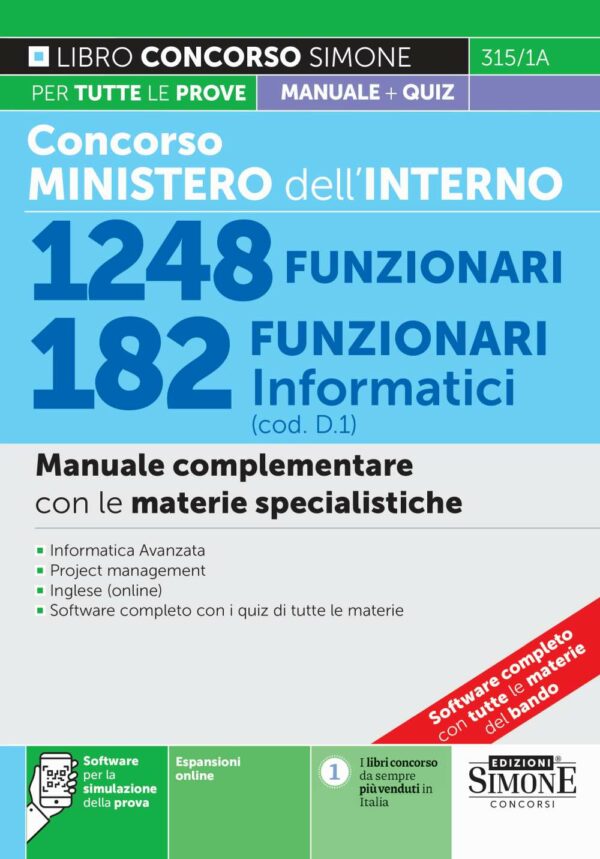 Concorso Ministero dell'Interno 1248 Funzionari - 182 Funzionari informatici (cod. D1) - Manuale complementare - 315/1A