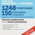 Concorso Ministero dell'Interno 1248 Funzionari - 150 Funzionari linguistici (cod. F1, F2, F3, F4, F5, F6, F7, F8, F9) - Manuale complementare - 315/1C