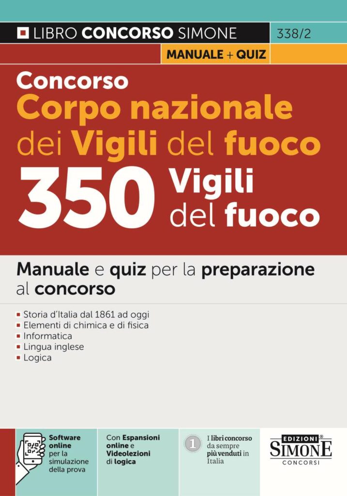 Concorso Corpo nazionale dei Vigili del fuoco - 350 Vigili del fuoco - Manuale e quiz - 338/2