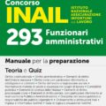 Concorso INAIL Istituto Nazionale Assicurazione Infortuni sul Lavoro - 293 Funzionari amministrativi - Manuale - 342