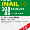 Concorso INAIL Istituto Nazionale Assicurazione Infortuni sul Lavoro - 108 Ricercatori - 83 Tecnologi - La prova preselettiva - 342/1