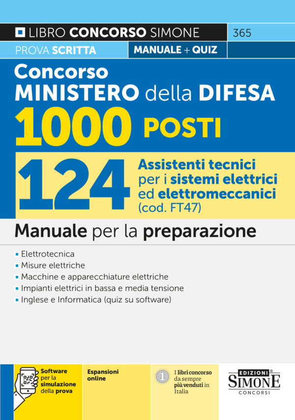 Concorso Ministero della Difesa 1000 Posti - 124 Assistenti tecnici per i sistemi elettrici ed elettromeccanici (cod. FT 47) - Manuale - 365