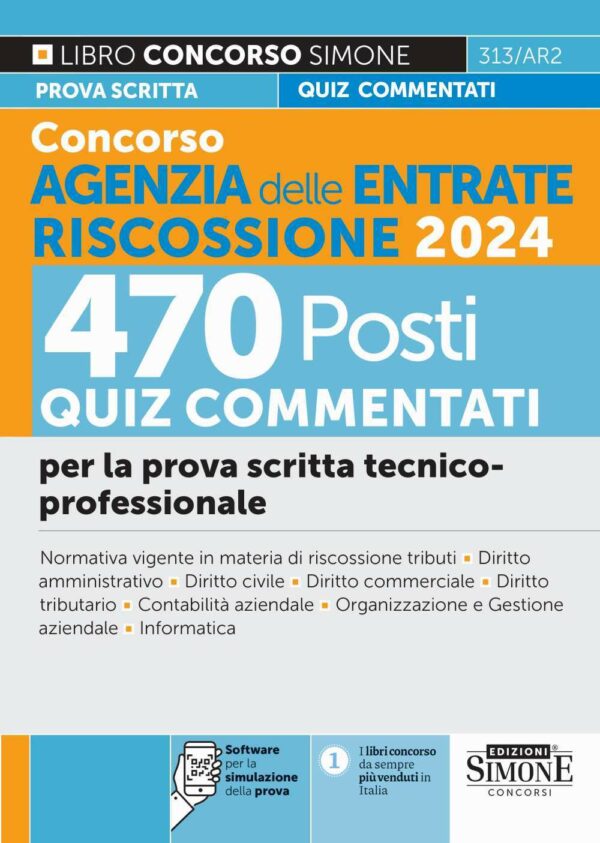 Concorso Agenzia delle Entrate Riscossione 2024 - 470 posti - Quiz commentati - 313/AR2