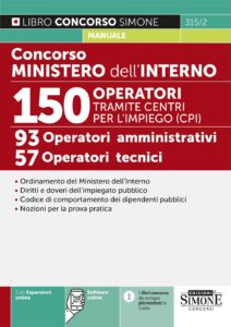 Concorso Ministero dell'Interno 150 Operatori tramite centri per l'impiego (CPI) - 93 Operatori amministrativi - 57 Operatori tecnici - 315/2