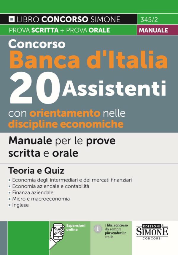 Concorso Banca d'Italia 20 Assistenti con orientamento nelle discipline economiche - Manuale per le prove scritta e orale - 345/2