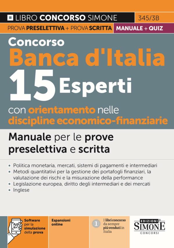 Concorso Banca d'Italia 15 Esperti con orientamento nelle discipline Economico-Finanziarie - Manuale per le prove preselettiva e scritta - Teoria e Quiz - 345/3B