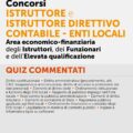 Concorsi Istruttore e Istruttore Direttivo Contabile - Enti Locali Area economico-finanziaria degli Istruttori, dei Funzionari e dell'Elevata qualificazione - Quiz commentati - 328/3A