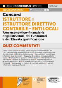 Concorsi Istruttore e Istruttore Direttivo Contabile - Enti Locali Area economico-finanziaria degli Istruttori, dei Funzionari e dell'Elevata qualificazione - Quiz commentati - 328/3A