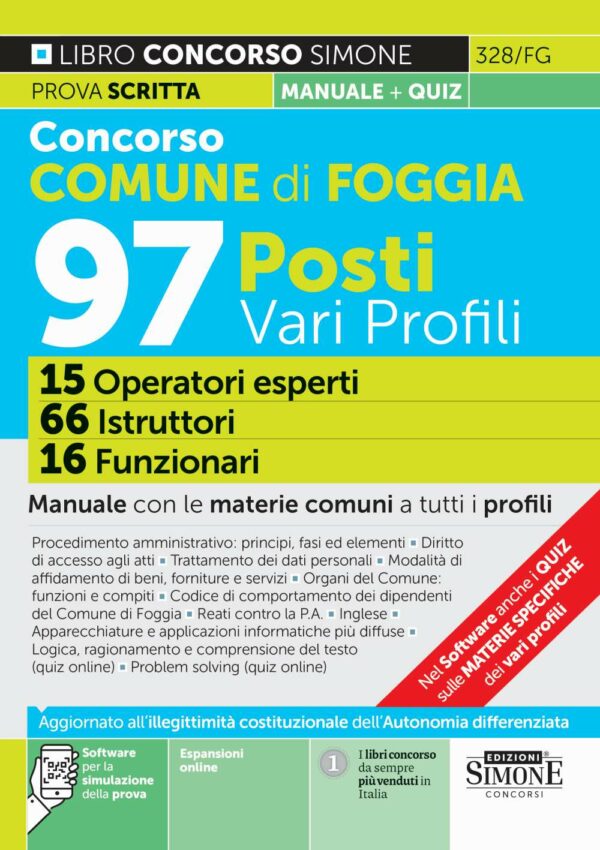 Concorso Comune di Foggia 97 posti vari profili - 15 Operatori esperti - 66 Istruttori - 16 Funzionari - Manuale con le materie comuni a tutti i profili - 328/FG