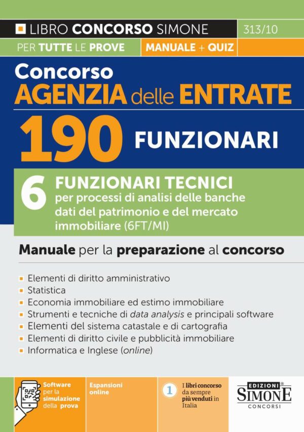 Concorso Agenzia delle Entrate - 190 Funzionari - 6 Funzionari per servizi tecnici per processi di analisi banche dati del patrimonio (6FT/MI) - Manuale per la preparazione al concorso - 313/10