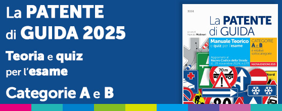 La patente di Guida - Libro e quiz per l'esame A e B - Aggiornato al nuovo codice della Strada