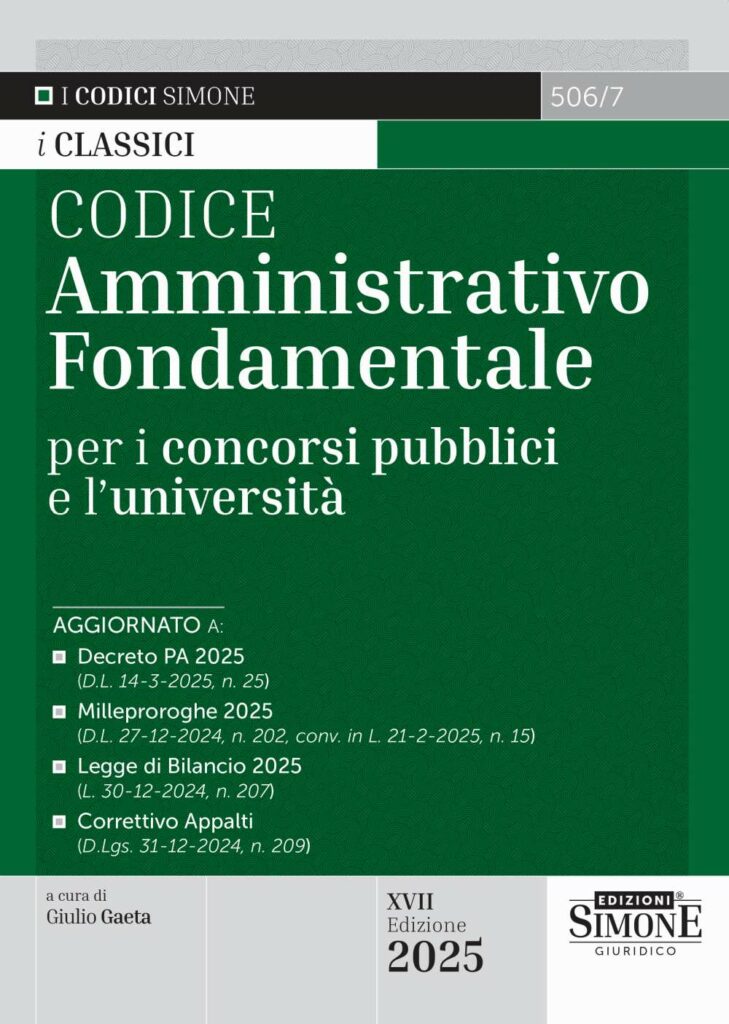 Codice Diritto Amministrativo Fondamentale 2025 per i concorsi pubblici e l'Università