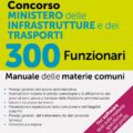 Manuale Concorso Concorso Ministero dei Trasporti per 300 funzionari 2025