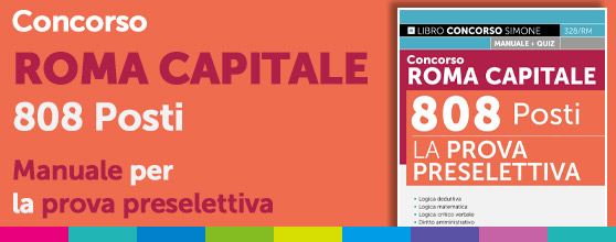 Concorso Roma Capitale 2025: manuale per la prova preselettiva