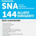 Libro dei Quiz per il Concorso SNA 2025 per 144 allievi Dirigenti