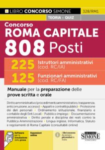 Manuale Concorso Roma Capitale 808 Posti 225 Istruttori amministrativi (cod. RC/IA) 125 Funzionari amministrativi (cod. RC/FA)