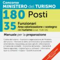 Manuale Concorso Ministero del Turismo 180 Posti - 35 Funzionari Area Valorizzazione e sostegni del turismo (cod. TUR-VS)