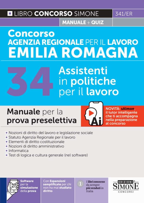 Concorso Agenzia Regionale per il lavoro Emilia Romagna 34 Assistenti in politiche del lavoro - Manuale - 341/ER