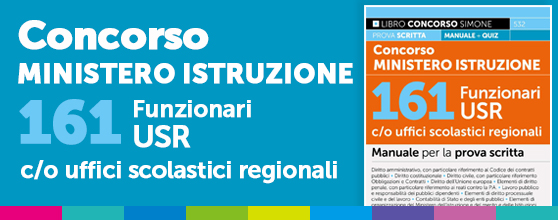 Concorso Ministero Istruzione – 161 Funzionari USR c/o Uffici scolastici regionali - Manuale per la prova scritta