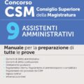 Concorso CSM Consiglio Superiore della Magistratura - 9 Assistenti amministrativi - Manuale - 332