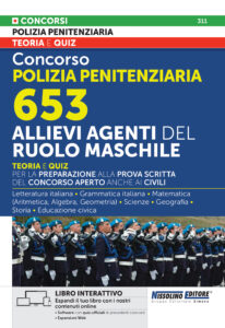 Concorso polizia penitenziaria 653 Allievi agenti del ruolo maschile - Teoria e quiz - NE/311