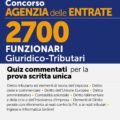 Quiz per il concorso 2700 funzionari giuridico tributari Agenzia delle Entrate 2025