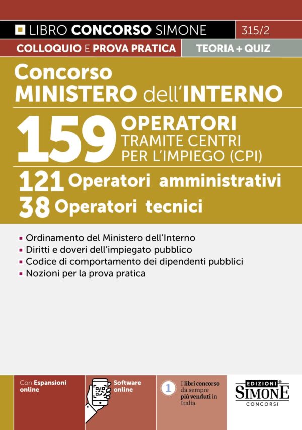Concorso Ministero dell’Interno 159 Operatori tramite centri per l’impiego (CPI) – 121 Operatori amministrativi – 38 Operatori tecnici